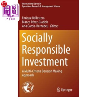 Multi Approach Responsible 社会责任投资：一种多标准决策方法 Making Investment Decision 海外直订Socially Criteria