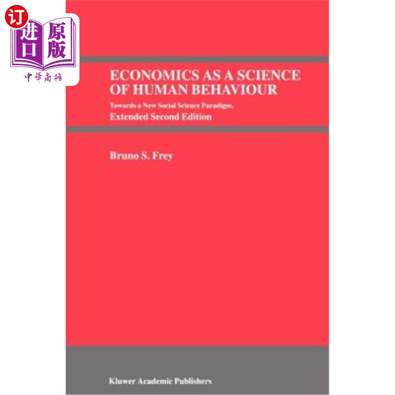 海外直订Economics as a Science of Human Behaviour: Towards a New Social Science Paradigm 经济学作为人类行为的科学: