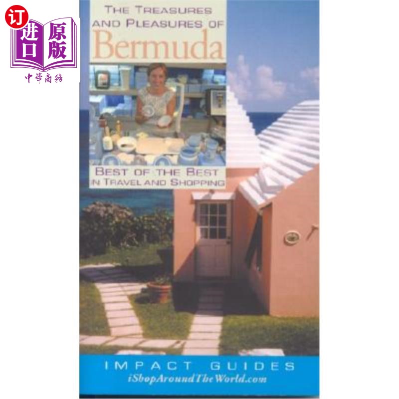 海外直訂The Treasures and Pleasures of Bermuda: Best of the Best in Travel and Shopping 百慕大的寶藏和樂趣:旅游和購