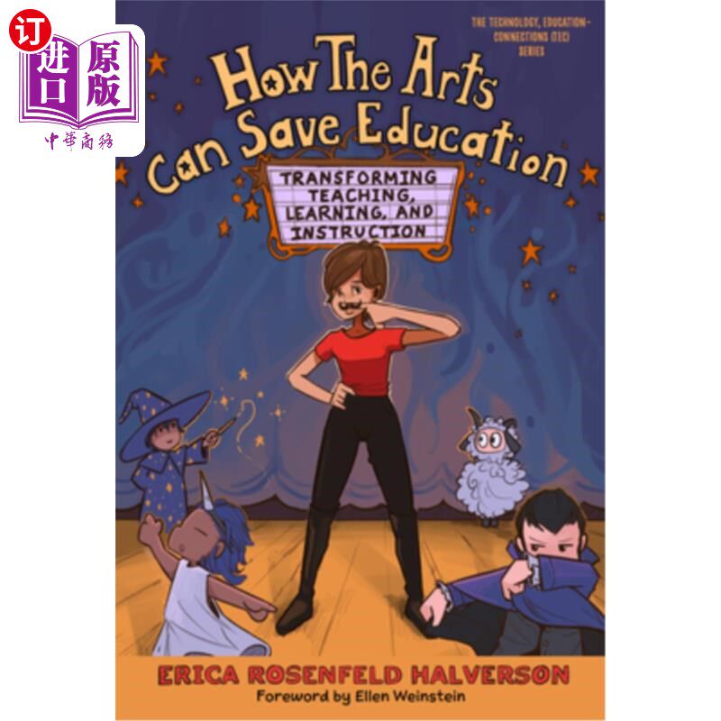 海外直订How the Arts Can Save Education: Transforming Teaching, Learning, and Instructio 艺术如何拯救教育:改变教学