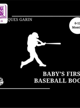 海外直订Baby's First Baseball Book: Black and White High Contrast Baby Book 0-12 Months  婴儿的第一本棒球书：黑白高