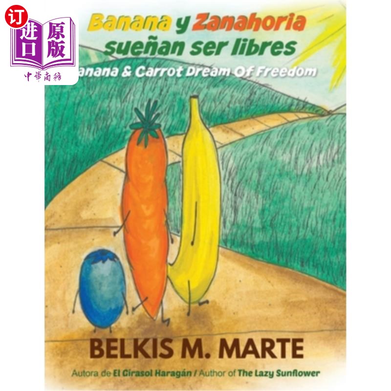 海外直订Banana y Zanahoria sue?an ser libres: Banana & Carrot Dream Of Freedom 香蕉扎纳霍里亚起诉?《香蕉和胡萝卜的 - 实物图