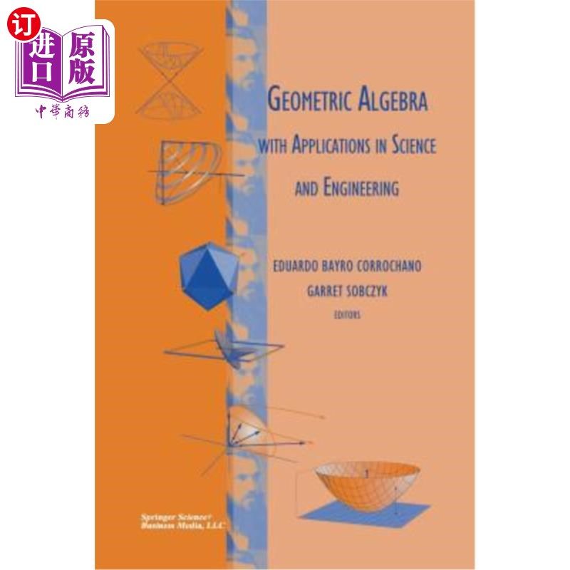 海外直订Geometric Algebra with Applications in Science and Engineering 几何代数及其在科学和工程中的应用