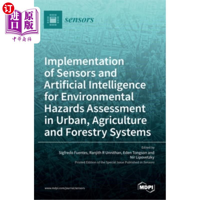 海外直订Implementation of Sensors and Artificial Intelligence for Environmental Hazards  用于城市、农业和林业系统环