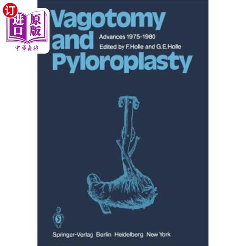 海外直订医药图书Vagotomy and Pyloroplasty: Advances 1975-1980 迷走神经切断和幽门成形术：1975-1980年进展