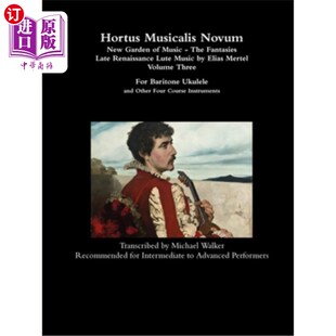 海外直订Hortus Musicalis Novum - New Garden of Music - The Fantasies Late Renaissance Lu 音乐的新花园-幻想文艺复兴