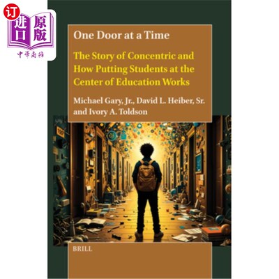 海外直订One Door at a Time: The Story of Concentric and How Putting Students at the Cent 一次一扇门：同心的故事和如