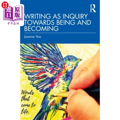 海外直订Writing as Inquiry Towards Being and Becoming 写作是对存在和发展的探究