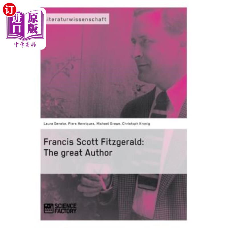 海外直订Francis Scott Fitzgerald: The great Author 弗朗西斯·斯科特·菲茨杰拉德：伟大的作家
