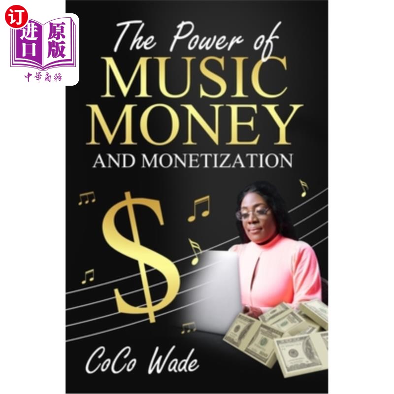 海外直订The Power of Music Money and Monetization 金钱和盈利