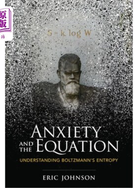 海外直订Anxiety and the Equation: Understanding Boltzmann's Entropy 焦虑和方程:理解玻尔兹曼熵