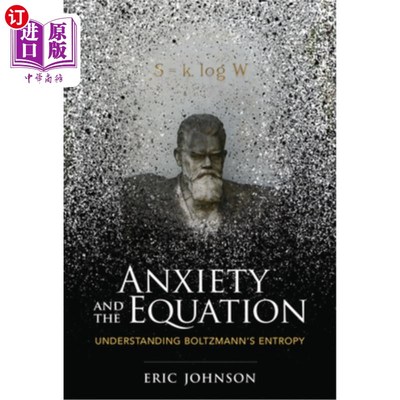 海外直订Anxiety and the Equation: Understanding Boltzmann's Entropy 焦虑和方程:理解玻尔兹曼熵