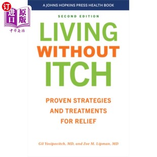 海外直订医药图书Living Without Itch: Proven Strategies and Treatments for Relief 没有瘙痒的生活：经过验证的缓解策略