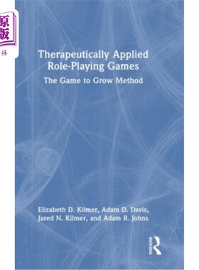海外直订医药图书Therapeutically Applied Role-Playing Games: The Game to Grow Method 治疗应用角色扮演游戏:游戏成长方