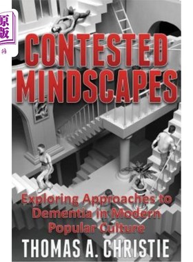 海外直订医药图书Contested Mindscapes: Exploring Approaches to Dementia in Modern Popular Culture 有争议的思维模式：