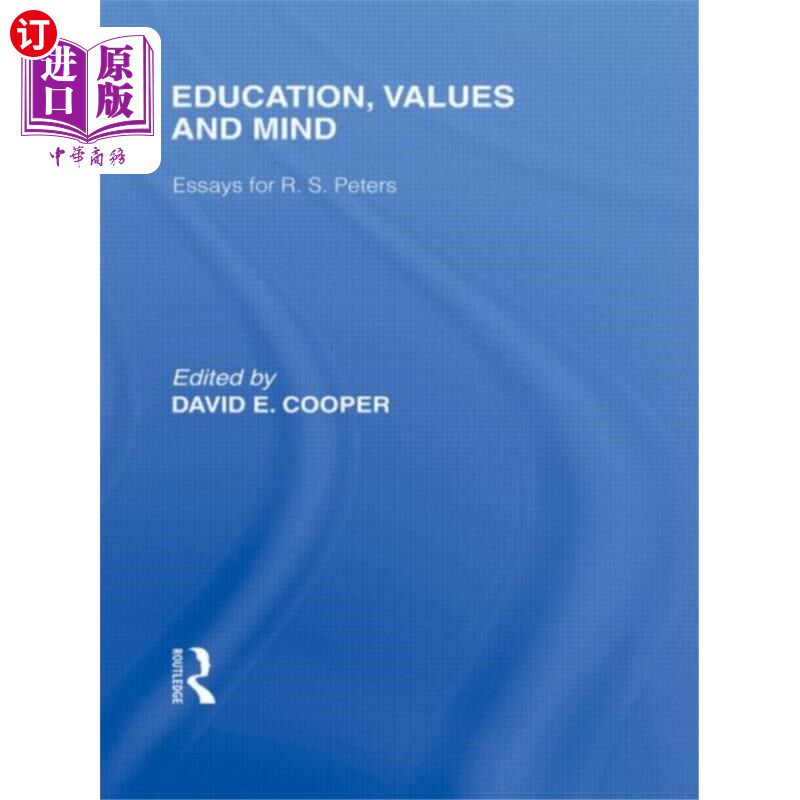 海外直订Education, Values and Mind (International Librar... 《教育、价值观与心灵》(国际教育哲学图书馆第6卷)