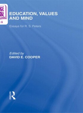 海外直订Education, Values and Mind (International Librar... 《教育、价值观与心灵》(国际教育哲学图书馆第6卷)