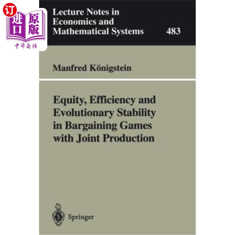 海外直订Equity, Efficiency and Evolutionary Stability in Bargaining Games with Joint Pro 联合生产议价博弈中的公平、