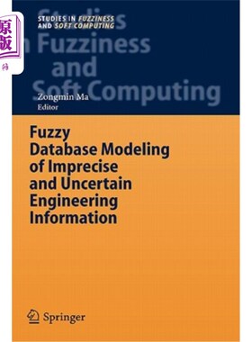 海外直订Fuzzy Database Modeling of Imprecise and Uncertain Engineering Information 不精确不确定工程信息的模糊数据库