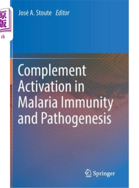 海外直订医药图书Complement Activation in Malaria Immunity and Pathogenesis 补体激活在疟疾免疫和发病机制中的作用