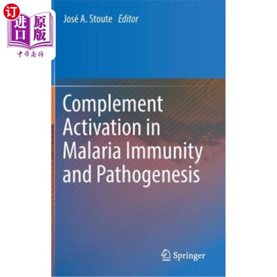 海外直订医药图书Complement Activation in Malaria Immunity and Pathogenesis 补体激活在疟疾免疫和发病机制中的作用