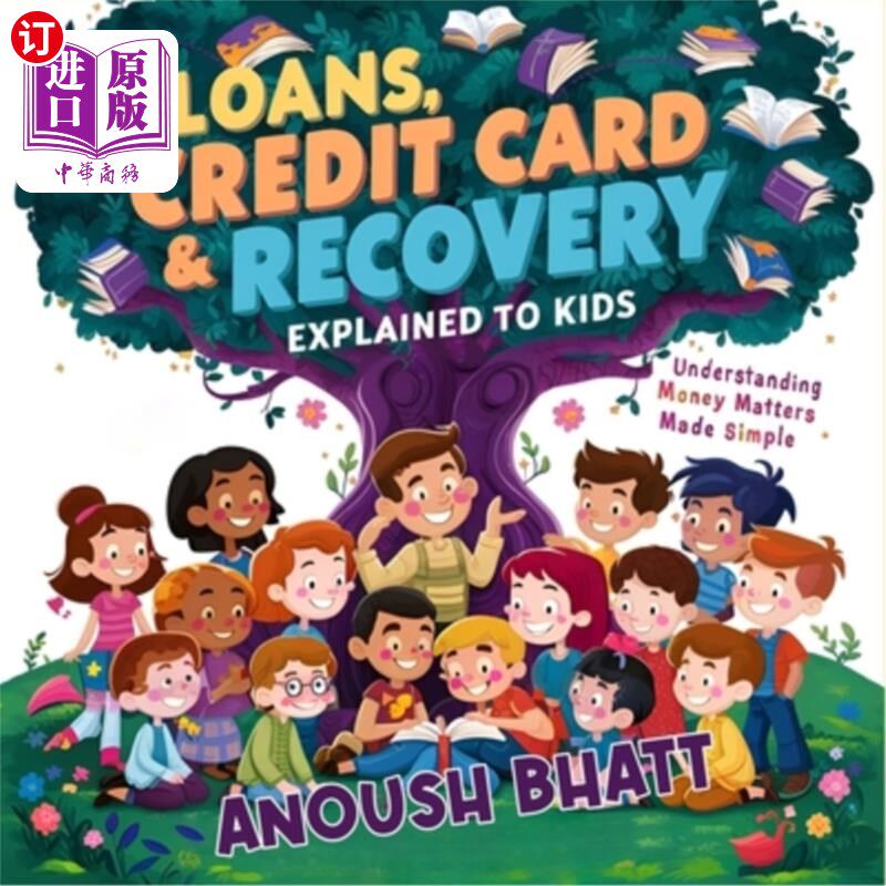 海外直订Loans, Credit Card & Recovery Explained to Kids 向孩子们解释贷款，信用卡和回收