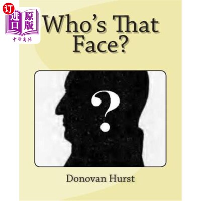 海外直订Who's That Face?: Using Principles of Human Heredity in Photograph Identificatio 那张脸是谁？：利用人类遗传