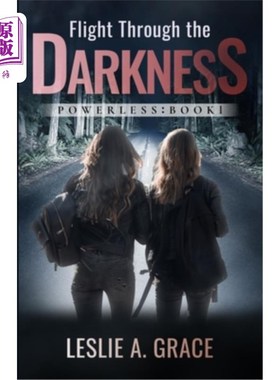 海外直订Flight Through the Darkness: Powerless: Book 1 穿越黑暗:无力:第1册
