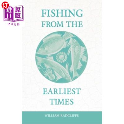 海外直订Fishing from the Earliest Times 最早时期的捕鱼