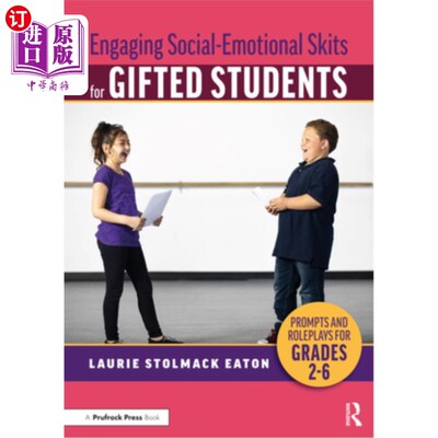 海外直订Engaging Social-Emotional Skits for Gifted Students: Prompts and Roleplays for G 天才学生的社交情感小品:2-6