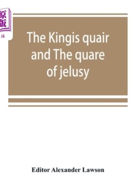 海外直订The kingis quair and The quare of jelusy 君王和杰鲁西的领地
