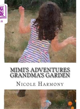 海外直订Mimi's Adventures - Grandma's Garden 咪咪历险记 - 奶奶的花园