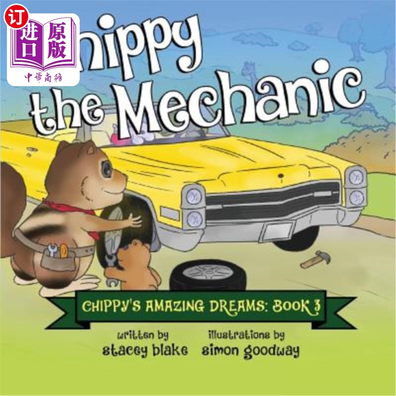 海外直订Chippy the Mechanic: Chippy's Amazing Dreams - book 3 机修工奇皮:奇皮的神奇梦想——第3册
