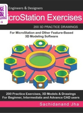 海外直订MicroStation Exercises: 200 3D Practice Drawings For MicroStation and Other Feat MicroStati