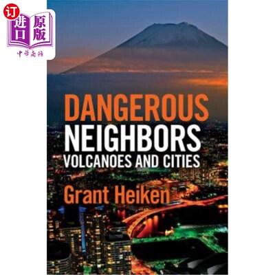 海外直订Dangerous Neighbors: Volcanoes and Cities 危险的邻居：火山和城市