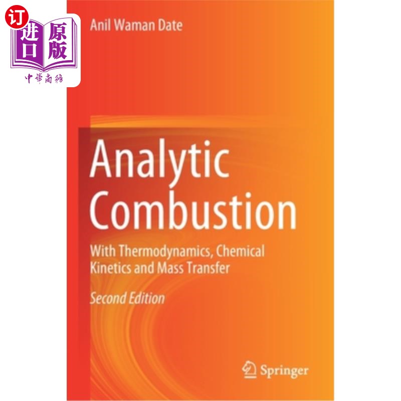 海外直订Analytic Combustion: With Thermodynamics, Chemical Kinetics and Mass Transfer