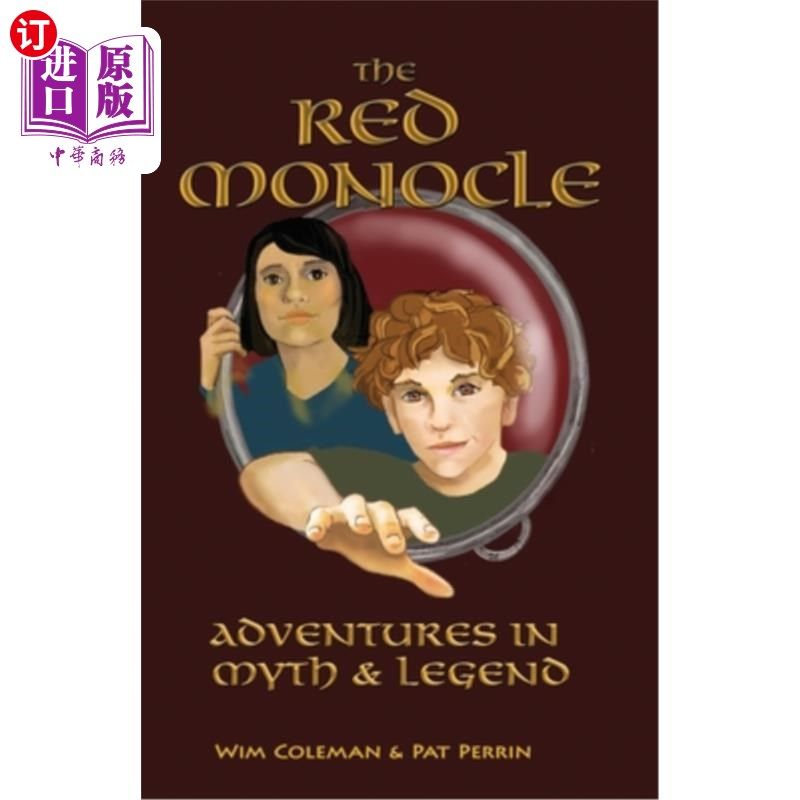 海外直订The Red Monocle: Adventures in Myth & Legend 红色单片眼镜:冒险的神话和传说