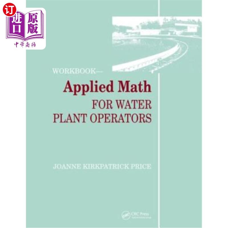 海外直订Applied Math for Water Plant Operators - Workbook 水厂操作员的应用数学-工作手册