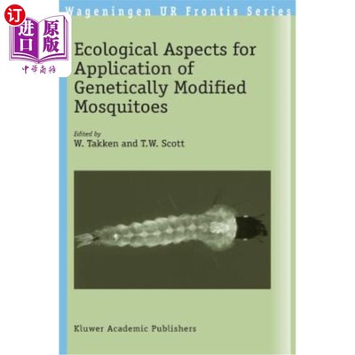 海外直订Ecological Aspects for Application of Genetically Modified Mosquitoes 转基因蚊子应用的生态方面