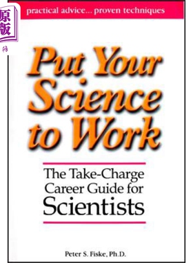 现货 让你的科学发挥作用 负责任的科学家职业指南 Put Your Science To Work 英文原版 Peter S Fiske【中商原版】