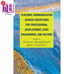 跨学科 公民参与 Disciplines Development Civic Professional across for 专业发展 海外直订Teaching Communication