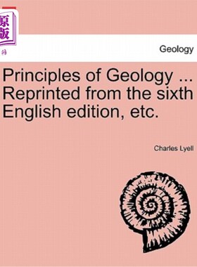 海外直订Principles of Geology ... Vol. III. Reprinted from the sixth English edition, et 地质学原理……第三卷。转载