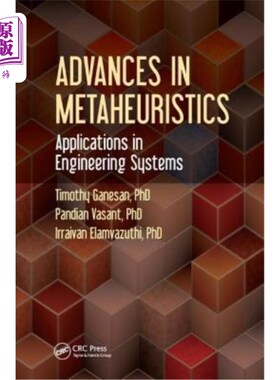 海外直订Advances in Metaheuristics: Applications in Engineering Systems 超启发式的进展：在工程系统中的应用