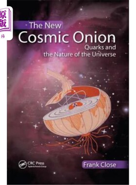 海外直订The New Cosmic Onion: Quarks and the Nature of the Universe 新宇宙洋葱:夸克和宇宙的本质