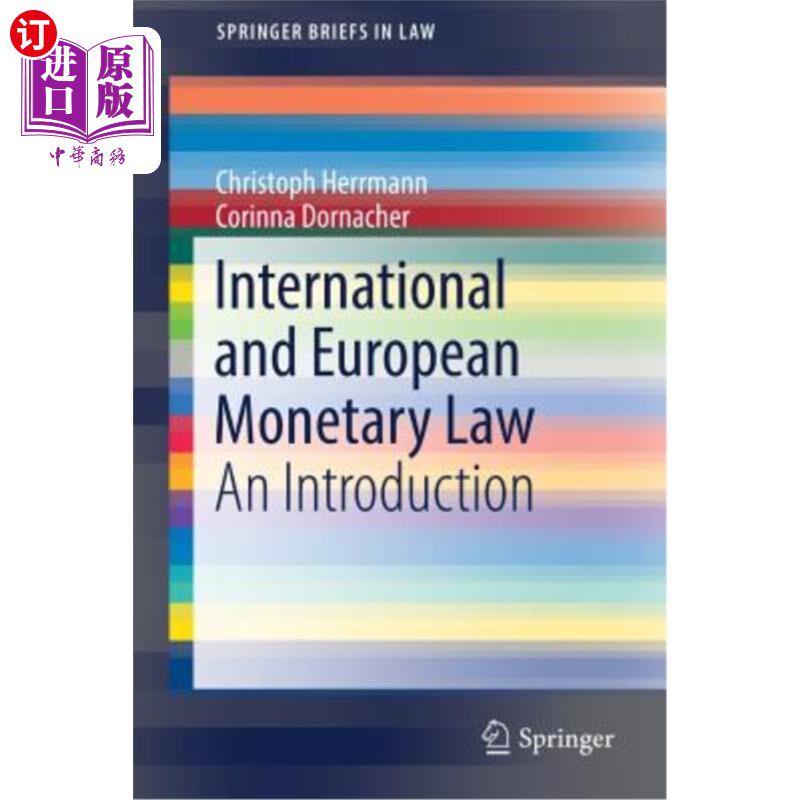 海外直订International and European Monetary Law: An Introduction 国际和欧洲货币法:导论