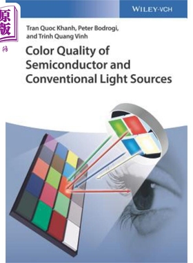 现货 半导体和传统光源的颜色质量 Color Quality Of Semiconductor And Conventional Light Sources Tran Quoc Khanh �