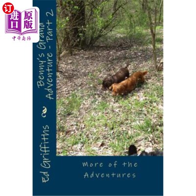 海外直订Benny's Grand Adventure - Part 2: More of the Adventures 本尼的大冒险-第二部分:更多的冒险
