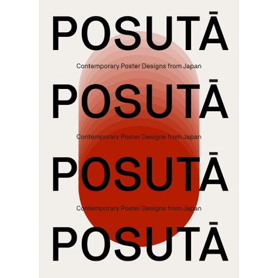 POSUTA: Contemporary Poster Designs from Japan 进口艺术 POSUTA: 来自日本的当代海报设计 Victionary【中商原版】