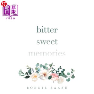 海外直订Bitter Sweet Memories 痛苦甜蜜的记忆