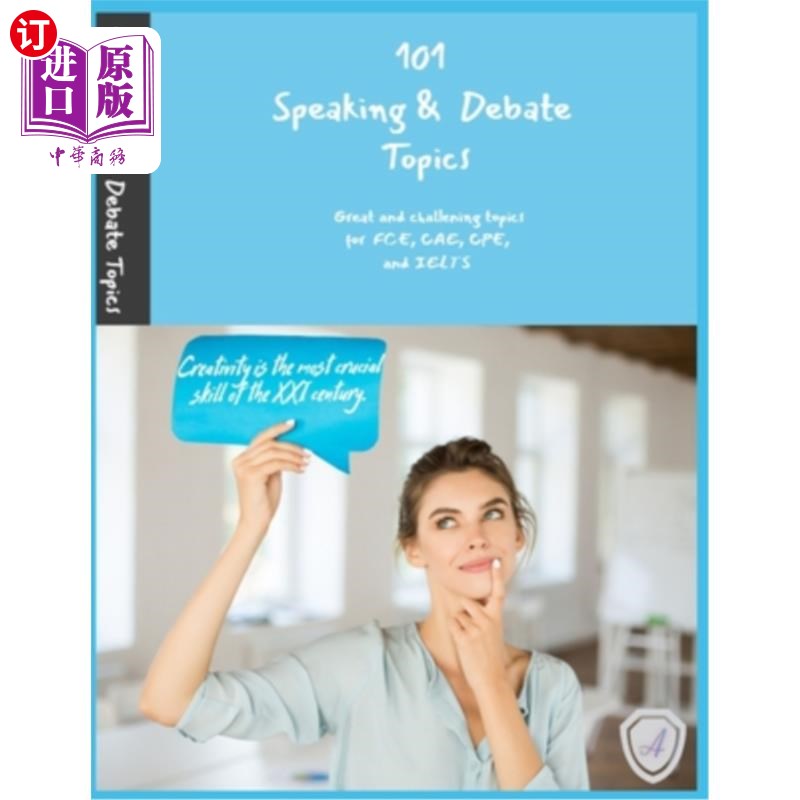 海外直订101 Speaking& Debate Topics: Challening topics for FCE, CAE, CPE, and IELTS 101口语和辩论话题:FCE